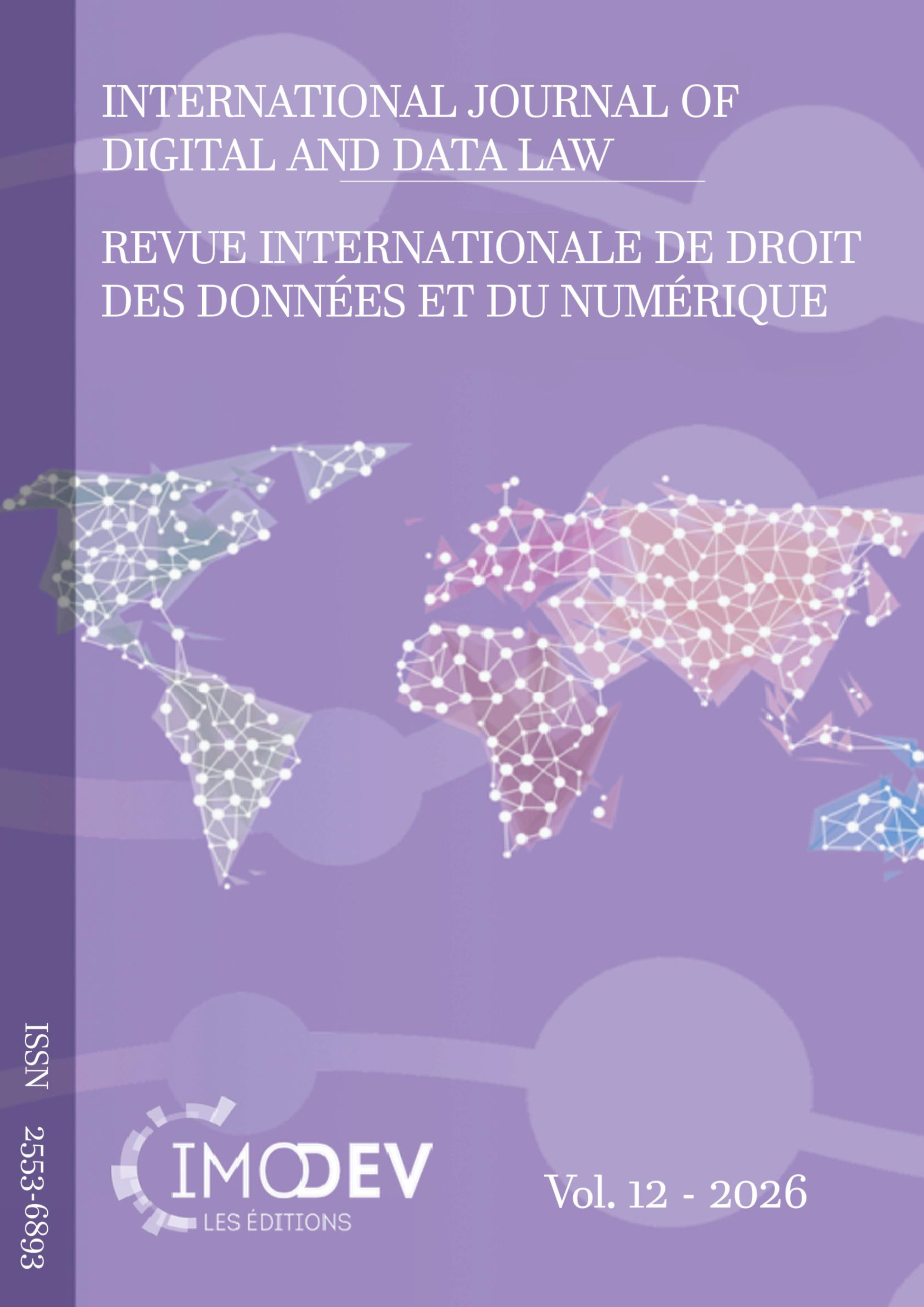 					Afficher Vol. 12 (2026): Revue Internationale de Droit des Données et du Numérique
				